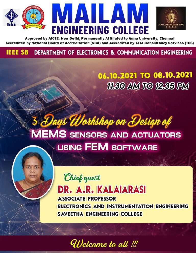 The Department of Electronics and Communication has conducted Three day workshop on “Design of MEMs sensors and Actuators using FEM software” on 08.10.2021.