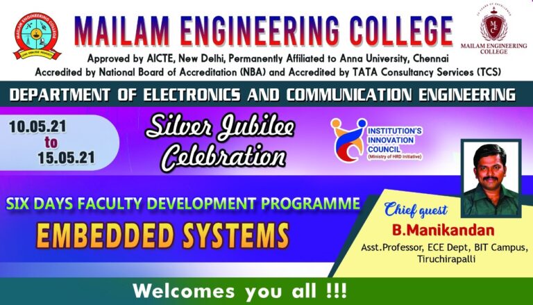 The Department of Electronics and Communication organized Six Days Faculty Development Programme  on “Embedded Systems” for faculty as a part of silver Jubilee celebration ” from 10.05.2021 to 15.05.2021.