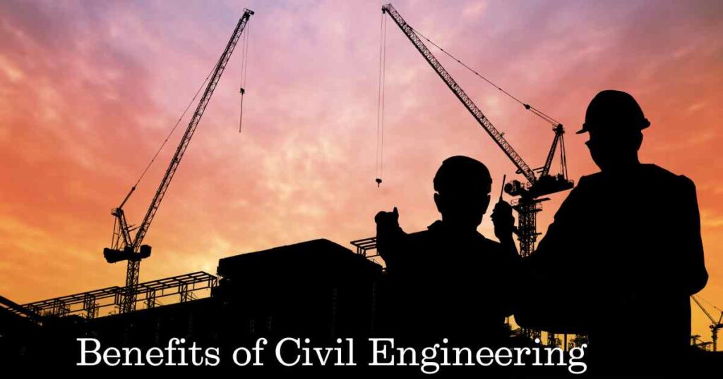 benefits of civil engineering